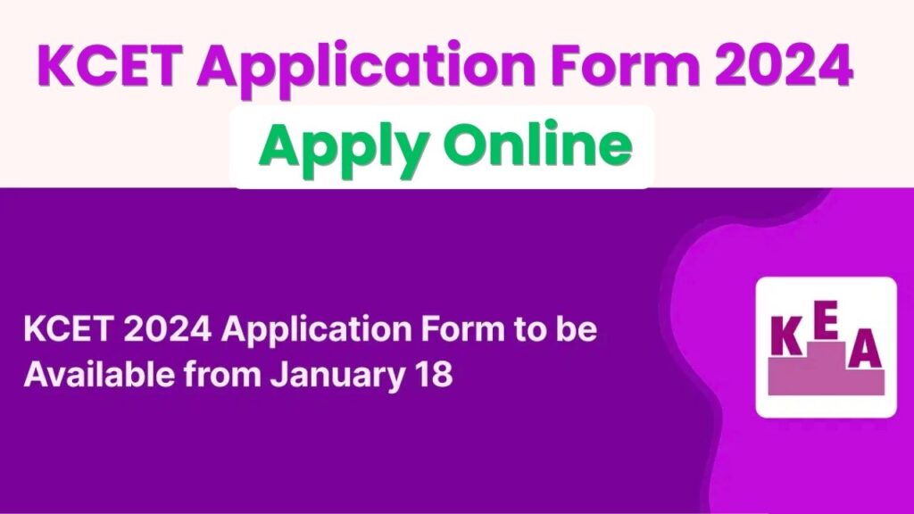KCET Application Form 2024 Apply Online How to Fill, Who Can Apply
