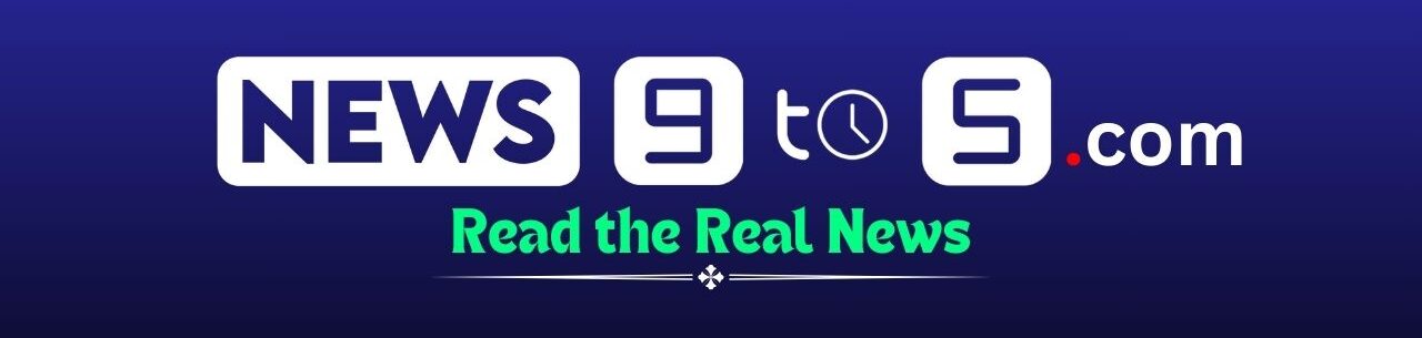News9to5.com - Read the Real News