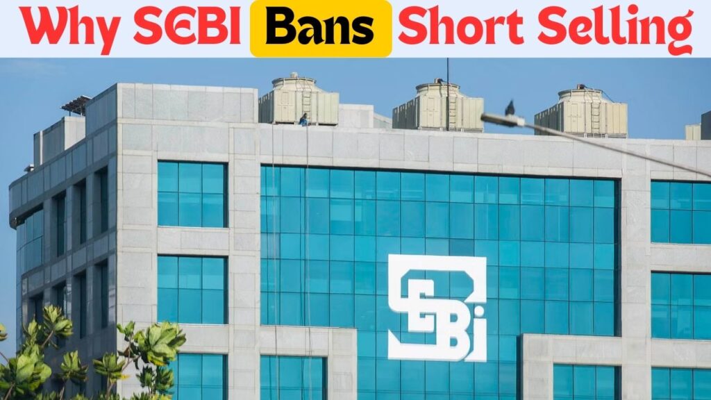 SEBI News: Why SEBI Bans Short Selling, What Is Naked Short Selling, Means, Circular