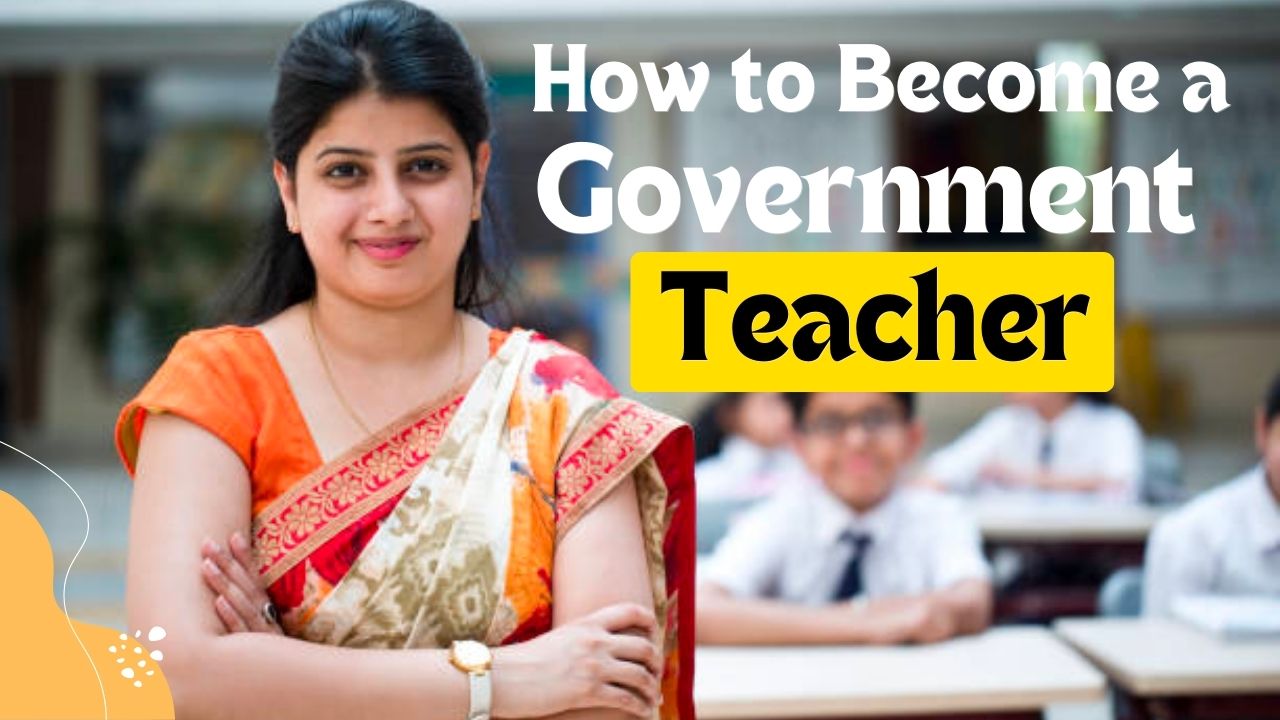 How to Become a Government Teacher Tips and Qualifications