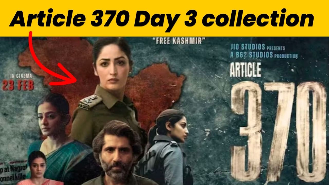 Article 370 Day 3 collection